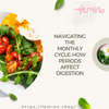 Navigating the Monthly Cycle: How Periods Affect Digestion