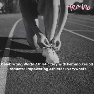Celebrating World Athletic Day with Femino Period Products: Empowering Athletes Everywhere