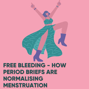 Free Bleeding - How period briefs are normalising menstruation
