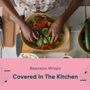 Covered In The Kitchen - Beeswax Wraps