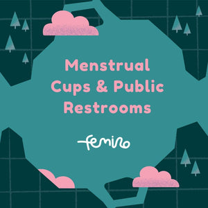 Menstrual Cups & Public Restrooms