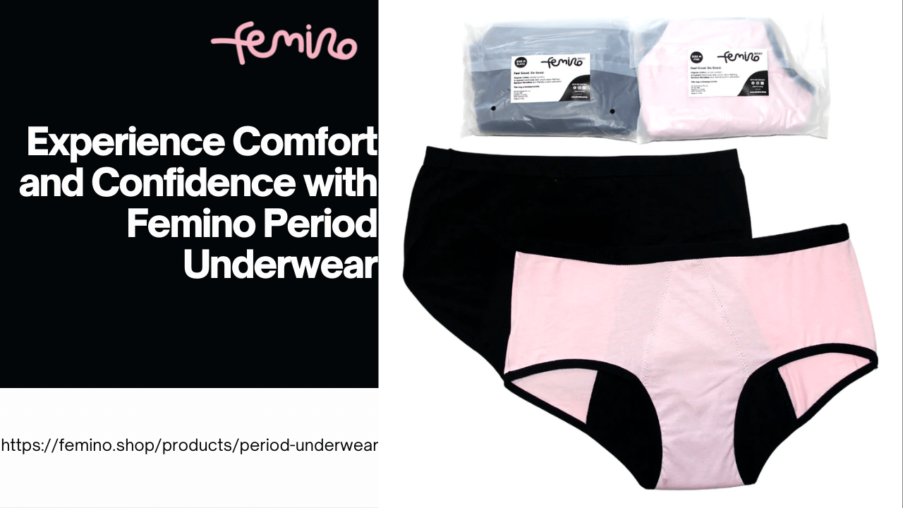 Experience Comfort and Confidence with Femino Period Underwear