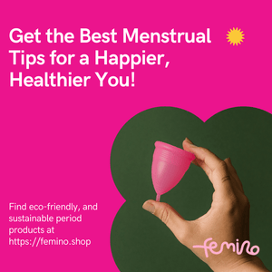 Get the Best Menstrual Tips for a Happier, Healthier You!