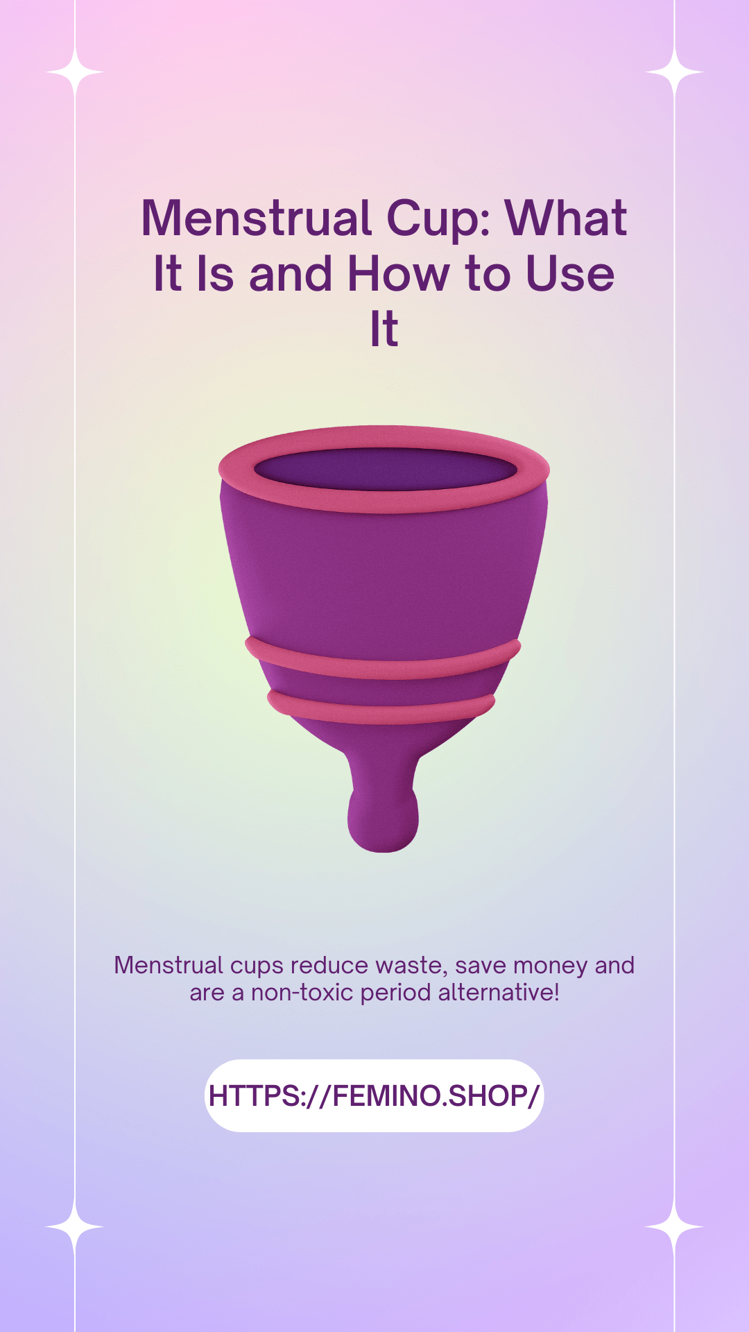 Menstrual Cup: What It Is and How to Use It