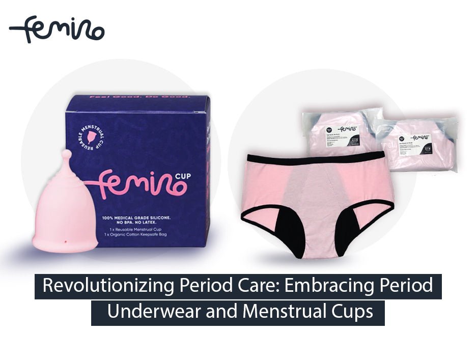 Revolutionizing Period Care: Embracing Period Underwear and Menstrual Cups